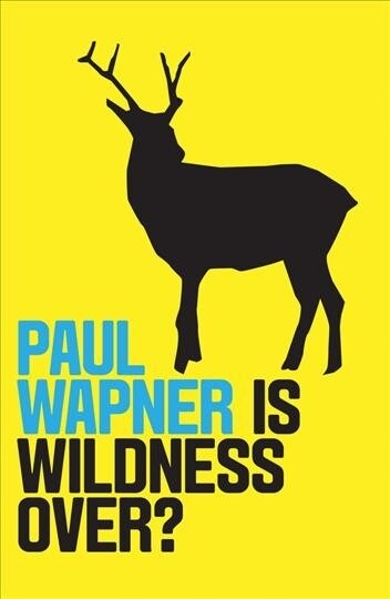 Is Wildness Over? (Hardcover)