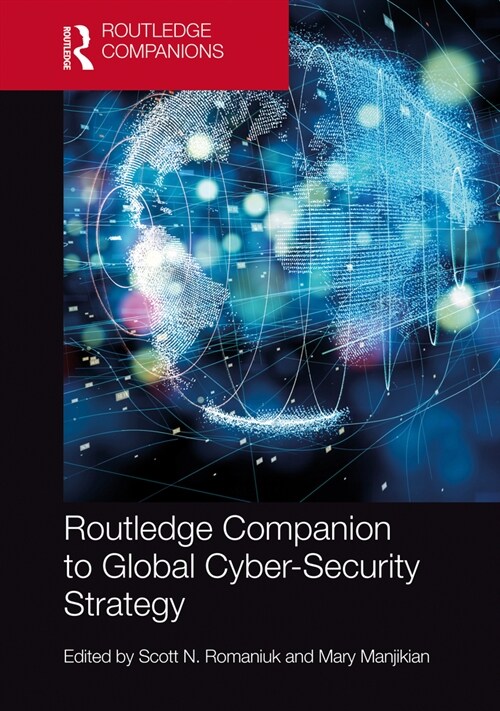 Routledge Companion to Global Cyber-Security Strategy (Hardcover)