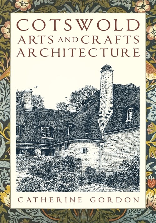 Cotswold Arts and Crafts Architecture (Paperback, 2 ed)