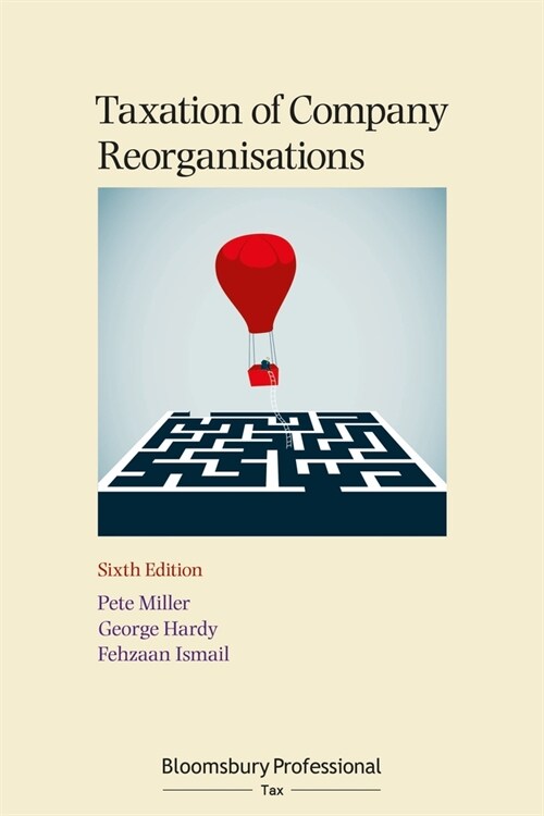 Taxation of Company Reorganisations (Paperback, 6 ed)