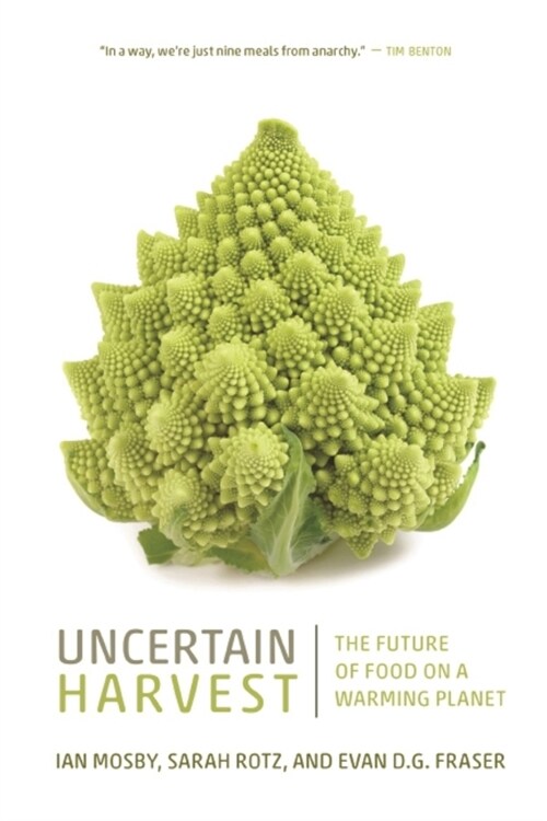 Uncertain Harvest: The Future of Food on a Warming Planet (Paperback)