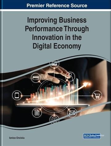 Improving Business Performance Through Innovation in the Digital Economy (Hardcover)