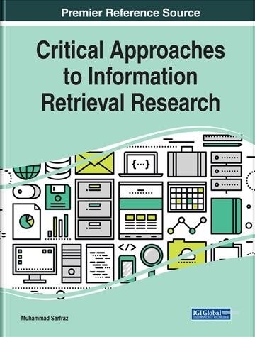 Critical Approaches to Information Retrieval Research (Hardcover)