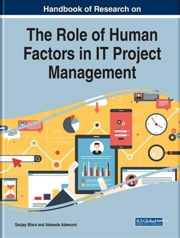 Handbook of Research on the Role of Human Factors in IT Project Management (Hardcover)