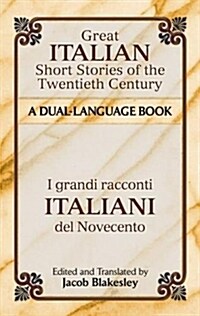 Great Italian Short Stories of the Twentieth Century/I Grandi Racconti Italiani del Novecento (Paperback)