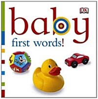 Baby First Words! (Board Book)