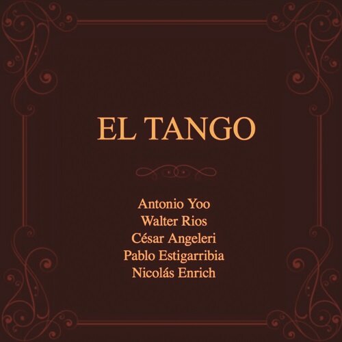 Antonio Yoo & Various Artists - El Tango