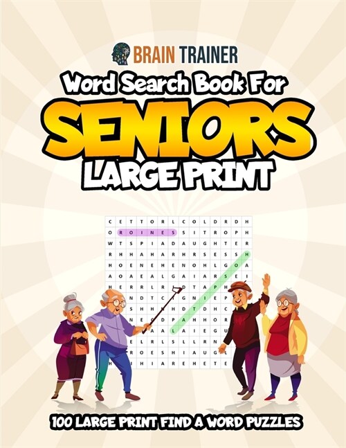 Word Search for Seniors Large Print - 100 Large Print Find a Word Puzzles (Paperback)