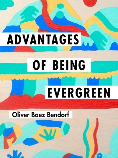 Advantages of Being Evergreen (Paperback)