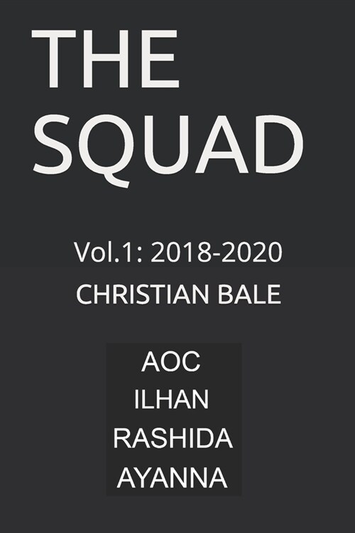 The Squad: Vol.1: 2018-2020 (Paperback)