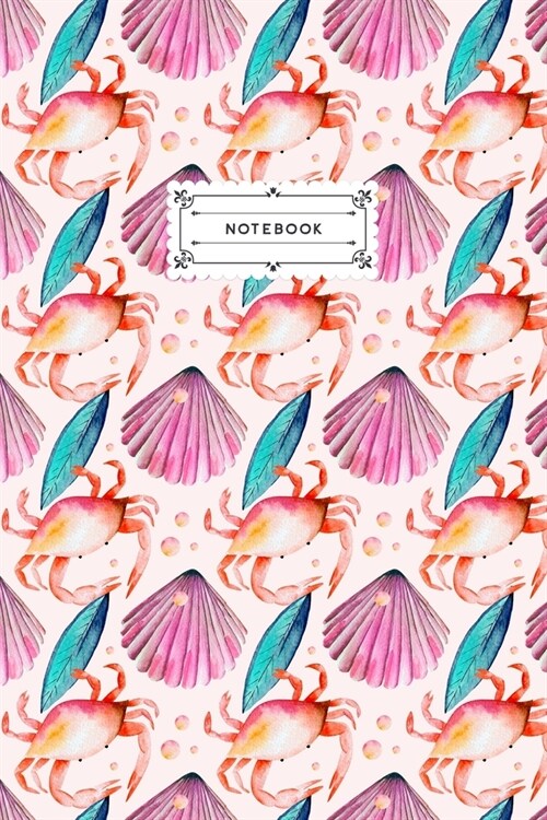 Notebook: Crabs and Seashells Lined Journal Notebook, 120 pages (6x9) (Paperback)