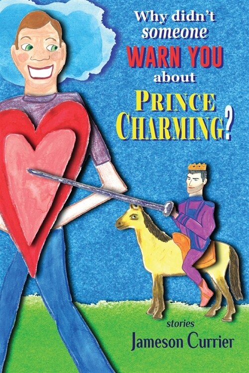 Why Didnt Someone Warn You About Prince Charming? (Paperback)