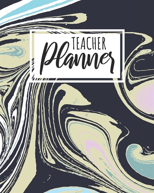 Teacher Planner: Marble Daily Organizer For Lesson Planning Academic Year 2019-2020 (Paperback)