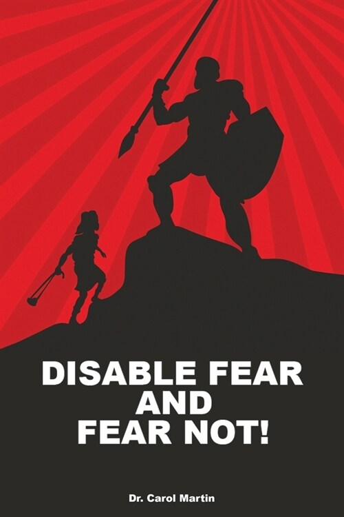 Disable Fear and Fear Not! (Paperback)