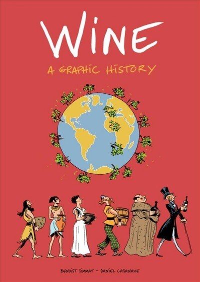 Wine : A Graphic History (Paperback)