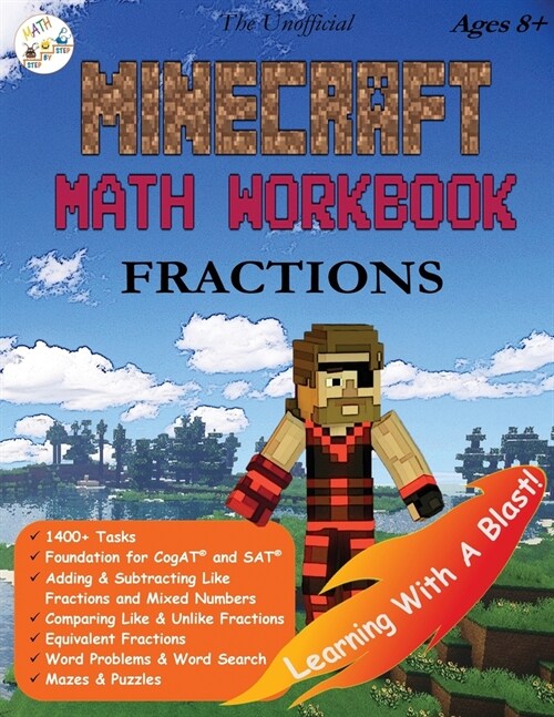 The Unofficial Minecraft Math Workbook Fractions Ages 8+: Adding, Subtracting, and Comparing Fractions, Word Problems, Coloring, Puzzles, Mazes, Word (Paperback)