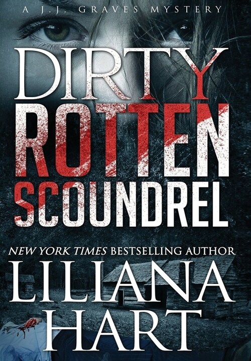 Dirty Rotten Scoundrel: A J.J. Graves Mystery (Hardcover)