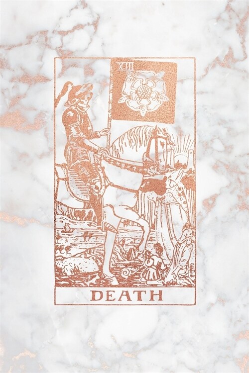Death: Tarot Card Journal - 6 x 9 College 120 Ruled Pages - Rose Gold Marble - College Ruled Notebook (Paperback)