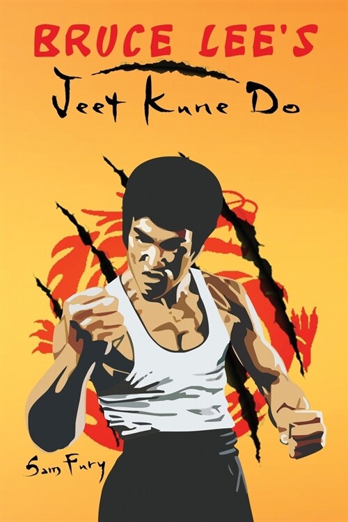 Bruce Lees Jeet Kune Do: Jeet Kune Do Techniques and Fighting Strategy (Paperback)
