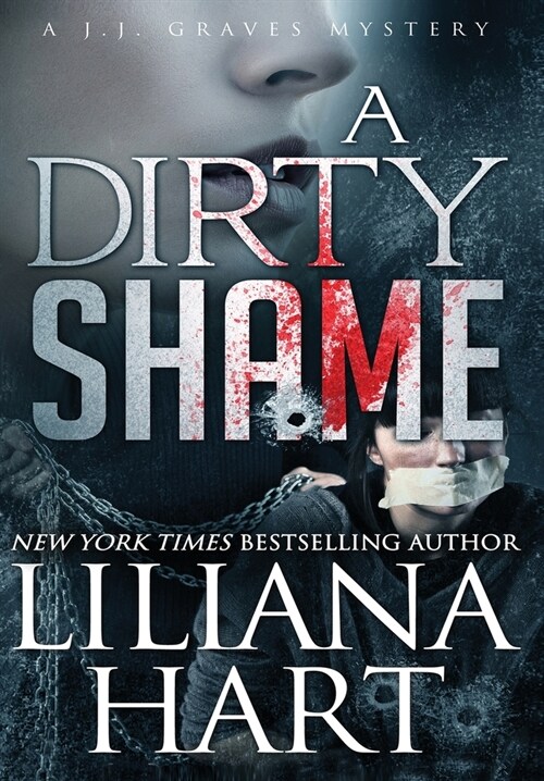 A Dirty Shame: A J.J. Graves Mystery (Hardcover)