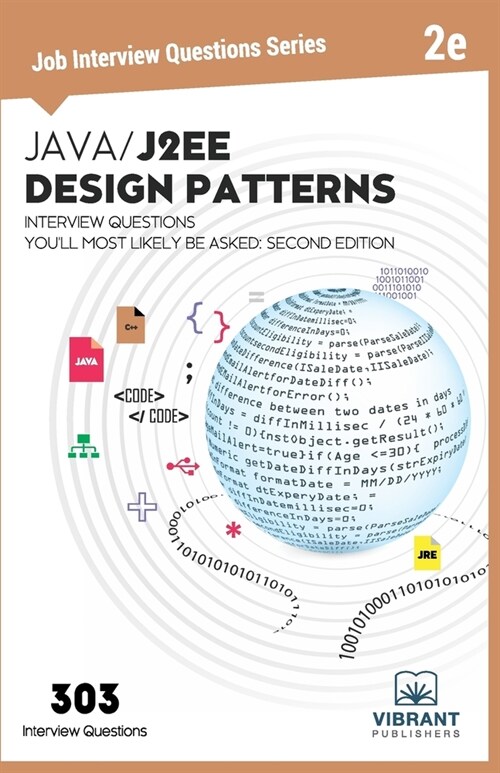 Java/J2EE Design Patterns Interview Questions Youll Most Likely Be Asked: Second Edition (Paperback, 2)