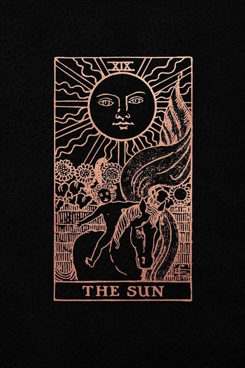 The Sun: Tarot Card Journal, Black and Rose Gold - College Ruled Tarot Card Notebook, 6 x 9 (Paperback)