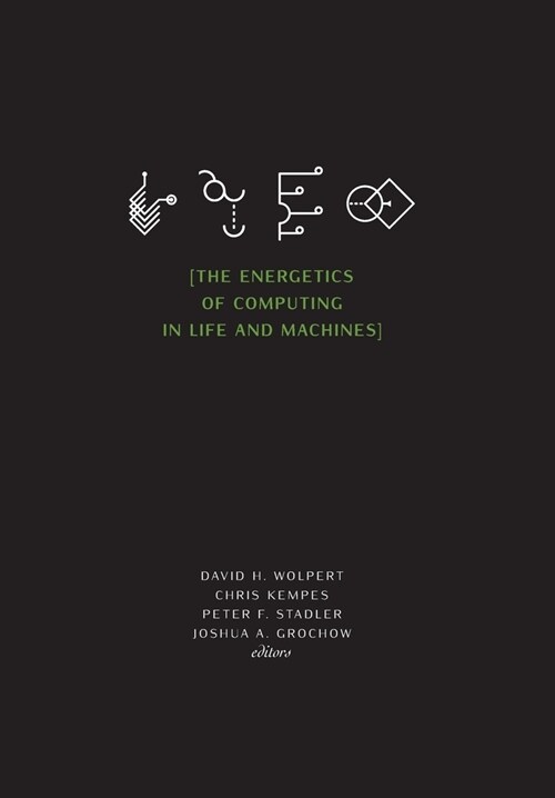 The Energetics of Computing in Life and Machines (Hardcover)