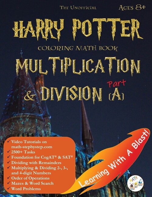 Math Workbook Grade 3 Grade 4 Ages 6-8 Multiplication and Division: Harry Potter Coloring Book Unofficial (Paperback)