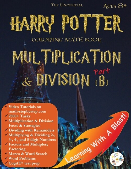 Harry Potter Coloring Math Book Multiplication and Division (B) Ages 8+: Multiplying and Dividing Within 10000 with Regrouping, Word Search, Word Prob (Paperback, 2)