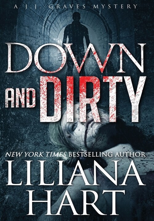 Down and Dirty: A J.J. Graves Mystery (Hardcover)