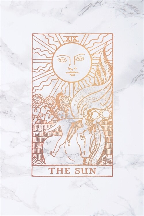 The Sun: Tarot Card Notebook - 6 x 9 - Soft White Marble and Rose Gold - College Ruled Journal (Paperback)
