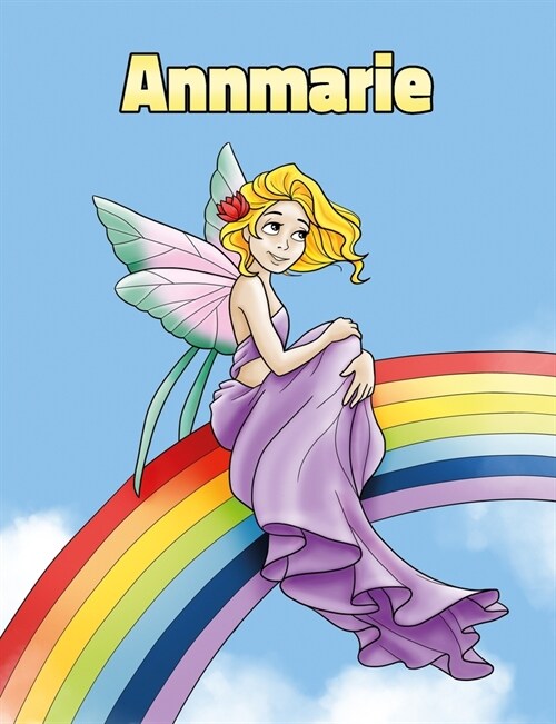 Annmarie: Personalized Composition Notebook - Wide Ruled (Lined) Journal. Rainbow Fairy Cartoon Cover. For Grade Students, Eleme (Paperback)