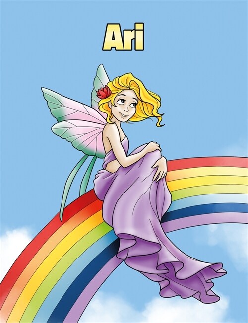 Ari: Personalized Composition Notebook - Wide Ruled (Lined) Journal. Rainbow Fairy Cartoon Cover. For Grade Students, Eleme (Paperback)