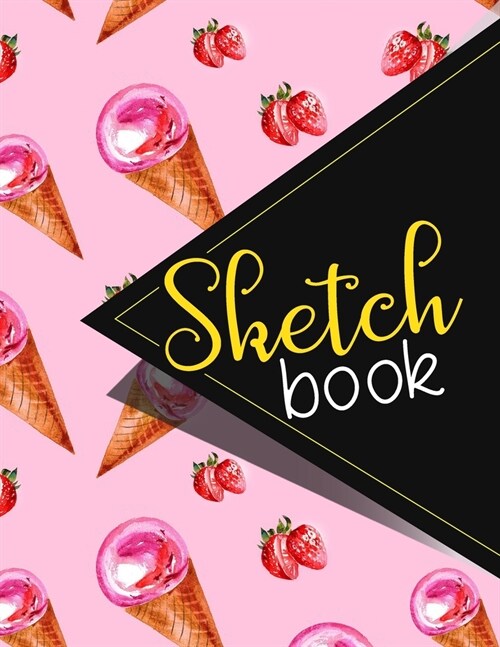 Sketchbook: Sketch Book, Basic Sketchbook, Fashion Sketch Books, Sketch Book For Teens Set, Sketchbook For Girls Blank Pages Extra (Paperback)