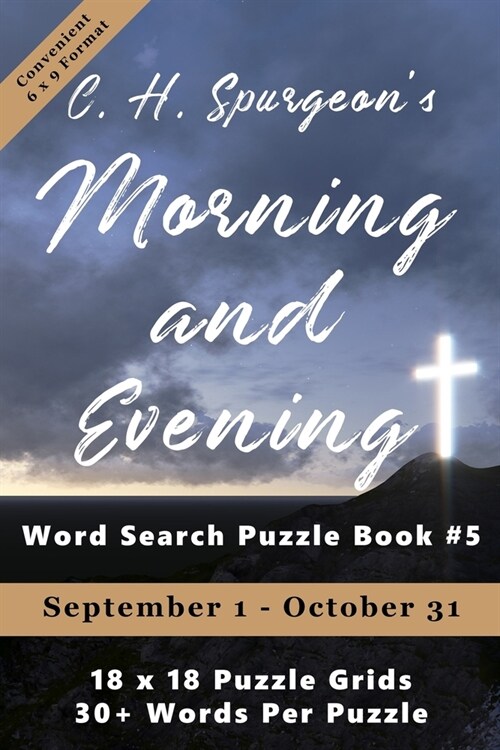 C.H. Spurgeons Morning and Evening Word Search Puzzle Book #5 (6x9): September 1st to October 31st (Paperback)