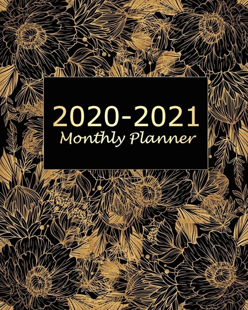 2020-2021 Monthly Planner: Yellow Floral 2 Year Monthly Planner Calendar Schedule Organizer January 2020 to December 2021 (24 Months) With Holida (Paperback)