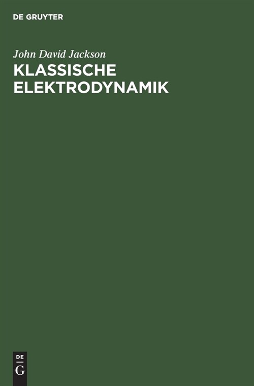 Klassische Elektrodynamik (Hardcover, 2, 2., Verb. Aufl.)