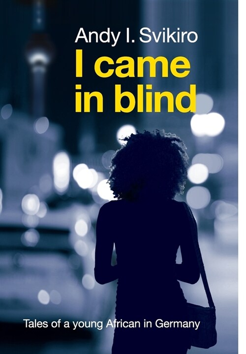 I came in blind (Hardcover)
