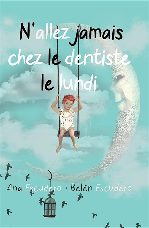 NAllez Jamais Chez Le Dentiste Le Lundi (Paperback)