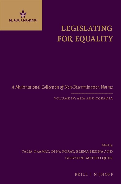 Legislating for Equality: A Multinational Collection of Non-Discrimination Norms. Volume IV: Asia and Oceania (Hardcover, 2)