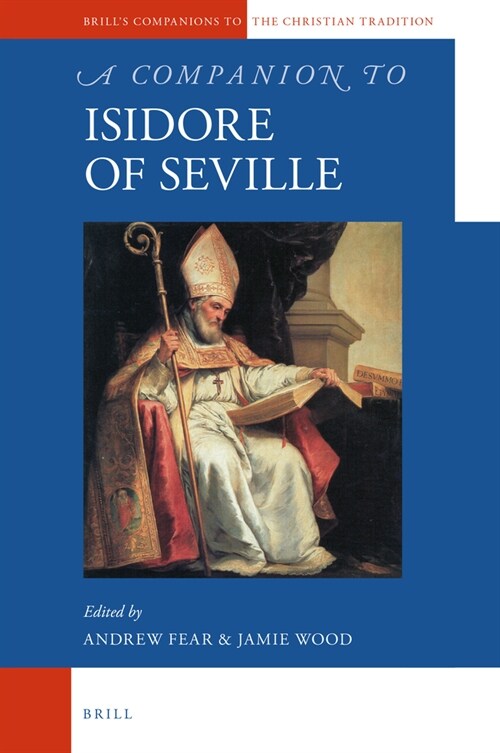 A Companion to Isidore of Seville (Hardcover)