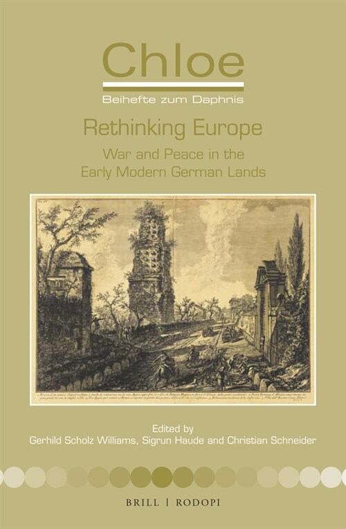 Rethinking Europe: War and Peace in the Early Modern German Lands (Hardcover)