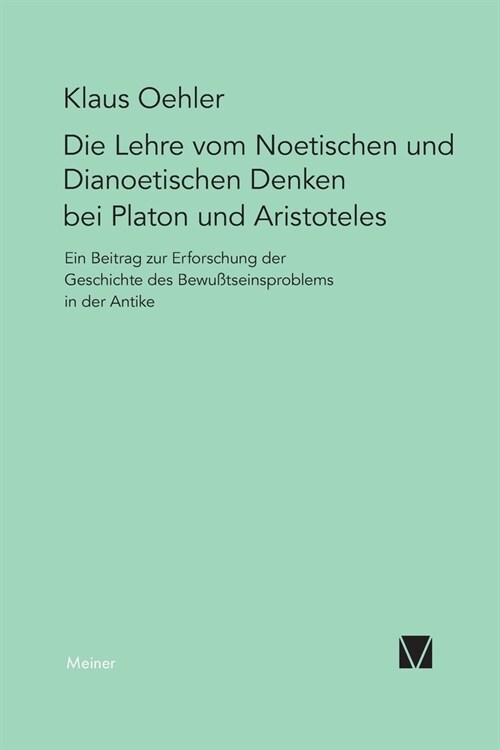 Die Lehre vom Noetischen und Dianoetischen Denken bei Platon und Aristoteles (Paperback)
