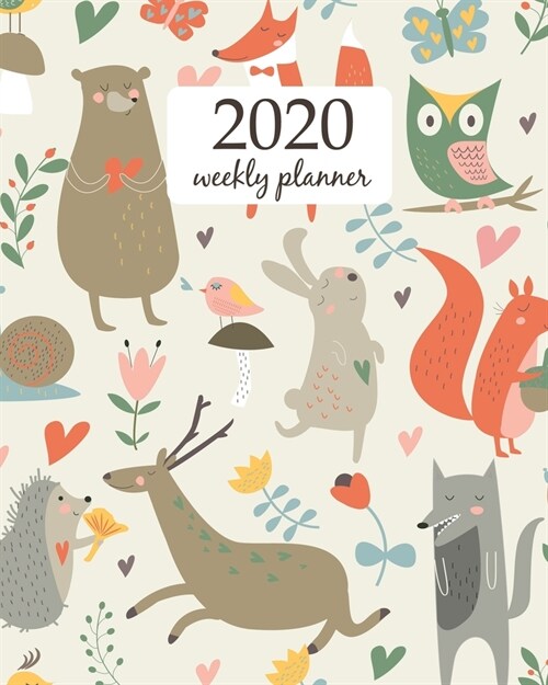 2020 Weekly Planner: Calendar Schedule Organizer Appointment Journal Notebook and Action day With Inspirational Quotes North wood animals i (Paperback)