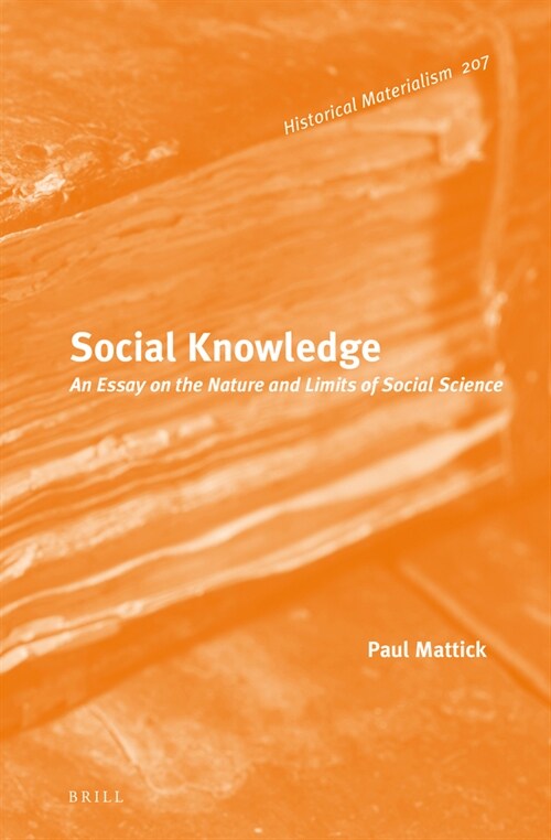 Social Knowledge: An Essay on the Nature and Limits of Social Science (Hardcover)