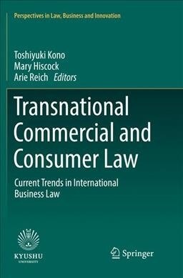 Transnational Commercial and Consumer Law: Current Trends in International Business Law (Paperback, Softcover Repri)