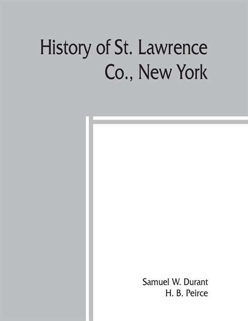 History of St. Lawrence Co., New York (Paperback)