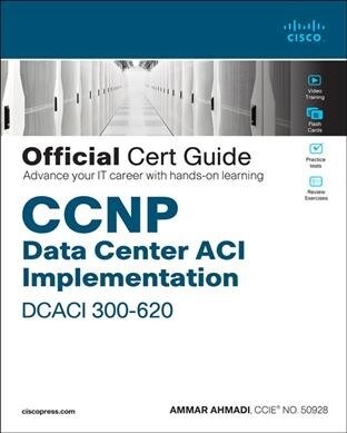 CCNP Data Center Application Centric Infrastructure 300-620 Dcaci Official Cert Guide (Hardcover)