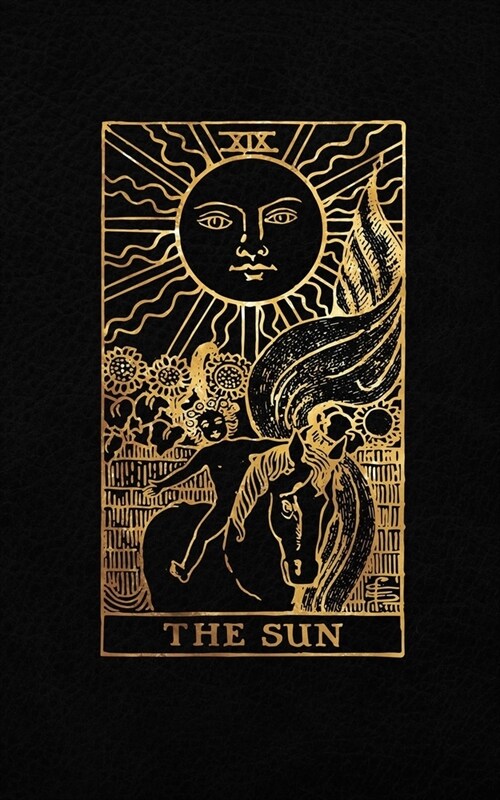 The Sun: Tarot Card Journal - 5 x 8 College 120 Ruled Pages - Black Leather Style and Gold - College Ruled Notebook (Paperback)