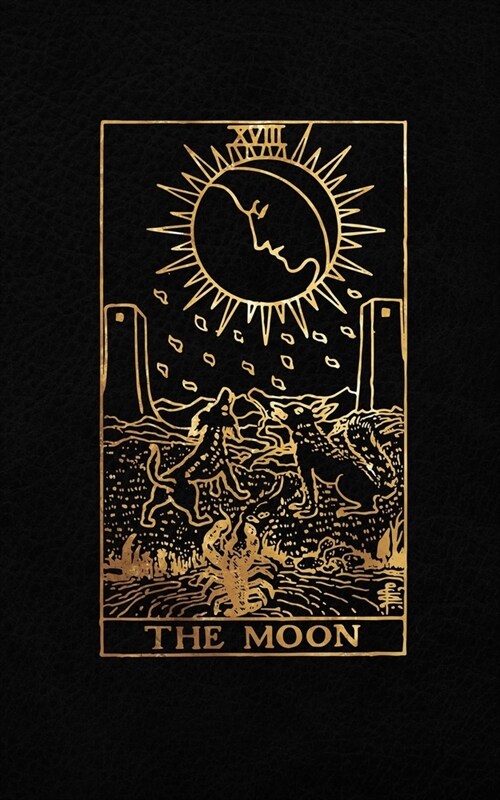 The Moon: Tarot Card Journal - 5 x 8 College 120 Ruled Pages - Black Leather Style and Gold - College Ruled Notebook (Paperback)
